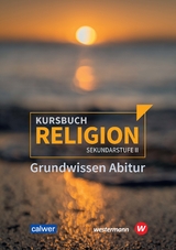 Kursbuch Religion Sekundarstufe II - Ausgabe 2021 - 