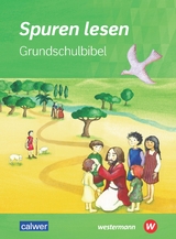 Spuren lesen - Ausgabe 2022 f&uuml;r die Grundschule - Ulrike von Altrock, Hans Burkhardt, Sabine Keppner, Damaris Knapp, Beate Peters, Kira Wagner