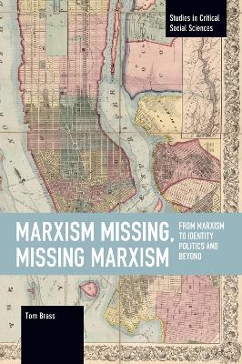 Marxism Missing, Missing Marxism