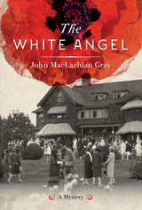 The White Angel - John MacLachlan Gray