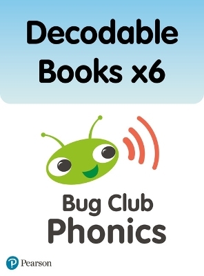 Bug Club Phonics Pack of Decodable Books x6 (6 x copies of 164 books) - Nicola Sandford, Monica Hughes, Paul Shipton, Emma Lynch, Jeanne Willis