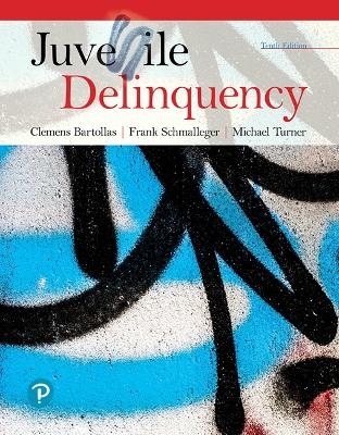 Juvenile Delinquency - Clemens Bartollas, Frank Schmalleger, Michael Turner
