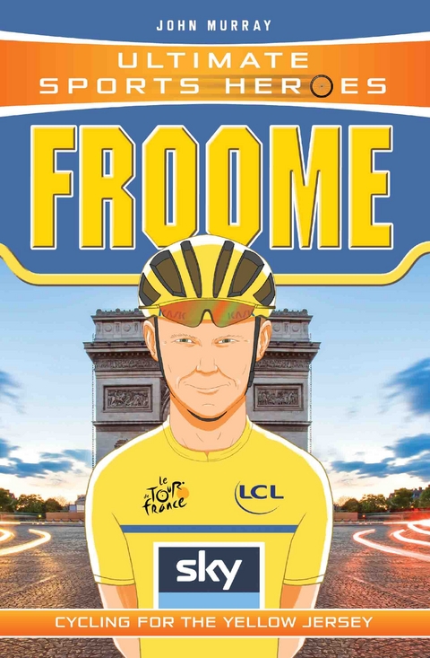 Ultimate Sports Heroes - Chris Froome - John Murray