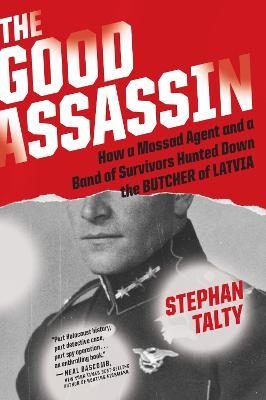The Good Assassin - Stephan Talty