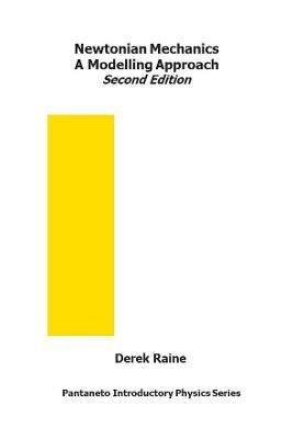 Newtonian Mechanics A Modelling Approach