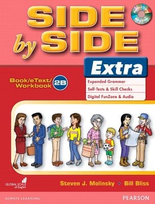 Side by Side Extra 2 Book/eText/Workbook B with CD - Steven Molinsky, Bill Bliss
