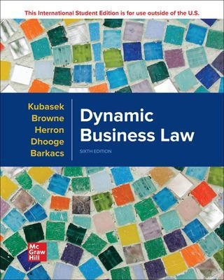 Dynamic Business Law ISE - Nancy K. Kubasek, M. Neil Browne, Linda Barkacs, Daniel J. Herron, Lucien Dhooge