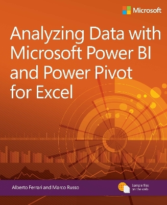 Analyzing Data with Power BI and Power Pivot for Excel - Alberto Ferrari, Marco Russo