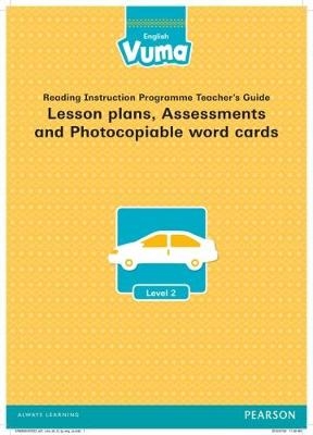 Vuma English First Additional Language Level 2 Lesson plans, Assessments and Photocopiable word cards: Level 2: Grade 1