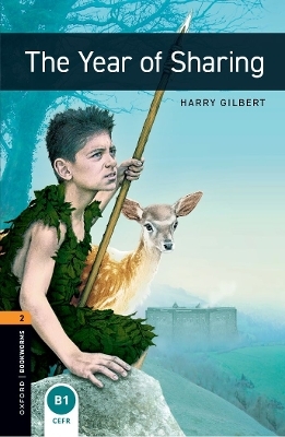 Oxford Bookworms Library: Level 2:: The Year of Sharing - Harry Gilbert