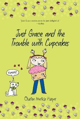 Just Grace and the Trouble with Cupcakes, Bk 10