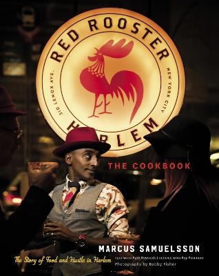 The Red Rooster Cookbook - Marcus Samuelsson