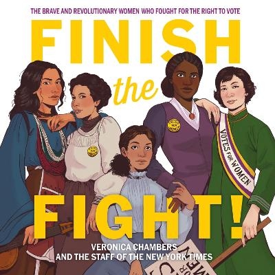 Finish the Fight! - The Staff of the New York Times, Veronica Chambers