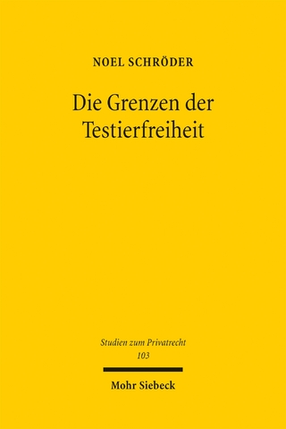Die Grenzen der Testierfreiheit