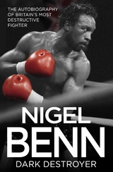 Nigel Benn - Dark Destroyer - Nigel Benn