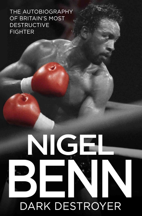 Nigel Benn - Dark Destroyer - Nigel Benn