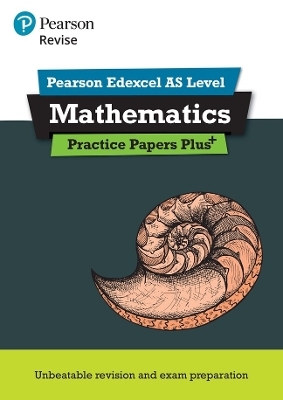Pearson Revise Edexcel AS Maths Practice Papers Plus - for 2026, 2027 exams