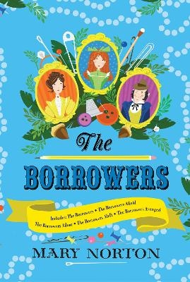 The Borrowers Collection: Complete Editions of All 5 Books in 1 Volume - Mary Norton