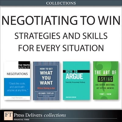 Negotiating to Win - Richard Templar, Jonathan Herring, Leigh Thompson, Terry Fadem