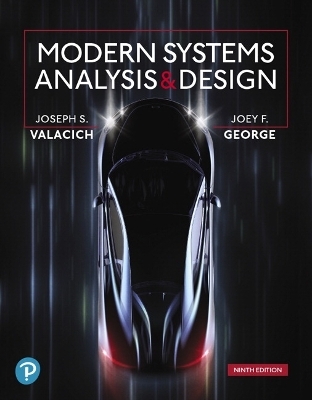 Modern Systems Analysis and Design - Joseph Valacich, Joey George, Jeffrey Hoffer