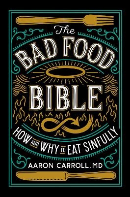 The Bad Food Bible