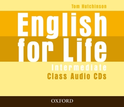 English for Life: Intermediate: Class Audio CDs (4) - Tom Hutchinson