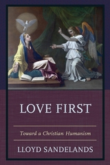 Love First -  Lloyd E. Sandelands