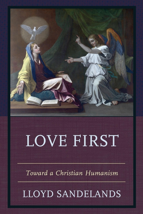 Love First -  Lloyd E. Sandelands
