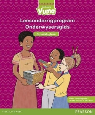 Vuma Afrikaans Huistaal Vlak 1 Leesonderrigprogram Onderwysersgids: Vlak 1: Grade 1