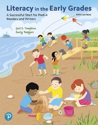 MyLab Education with Pearson eText Access Code for Literacy in the Early Grades - Gail Tompkins, Emily Rodgers