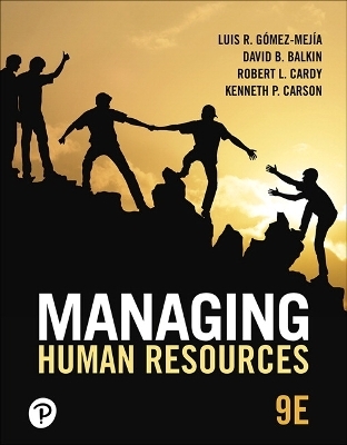 Managing Human Resources - Luis Gomez-Mejia, David Balkin, Kenneth Carson
