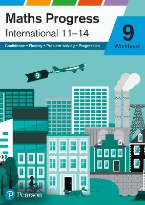 Maths Progress International Year 9 Workbook - Greg Byrd, Keith Gallick, Keith Pledger, Catherine Murphy, Su Nicholson