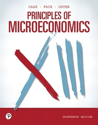 Principles of Microeconomics - Karl Case, Ray Fair, Sharon Oster