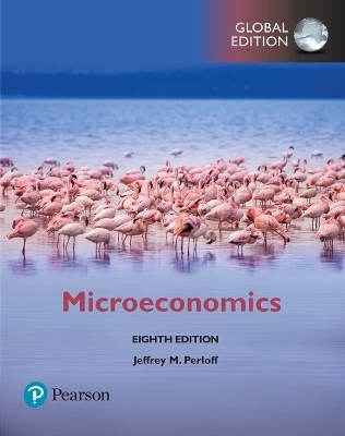 Microeconomics plus Pearson  MyLab Economics with Pearson eText, Global Edition - Jeffrey Perloff