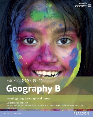 GCSE (9-1) Geography specification B: Investigating Geographical Issues - Kevin Cooper, Michael Chiles, Rob Clemens, David Flint, John Hopkin