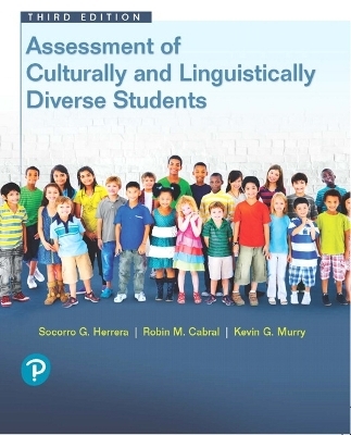 Assessment of Culturally and Linguistically Diverse Students - Socorro Herrera, Kevin Murry, Robin Cabral