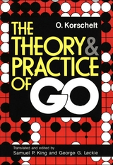 Theory and Practice of GO - Oscar Korschelt