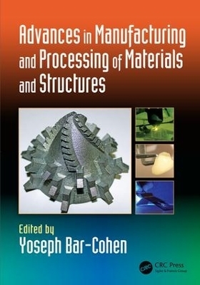 Advances in Manufacturing and Processing of Materials and Structures - 