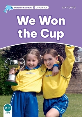 Dolphin Readers: Level 4: We Won the Cup - Craig Wright