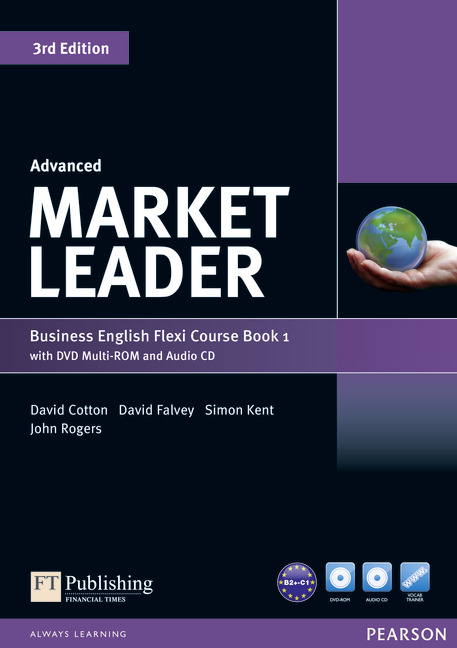 Market Leader Advanced Flexi Course Book 1 Pack - Iwona Dubicka, Margaret O'Keeffe, David Cotton, David Falvey, Simon Kent