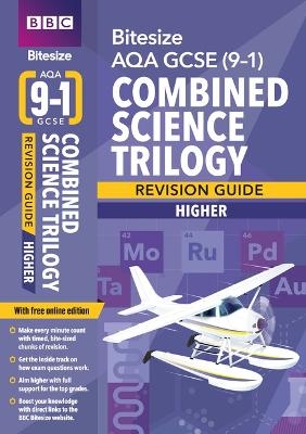 BBC Bitesize AQA GCSE Combined Science Trilogy (Higher) Revision Guide incl. online edition - for 2026, 2027 exams