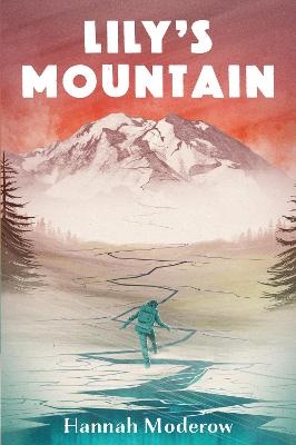 Lily's Mountain - Hannah Moderow