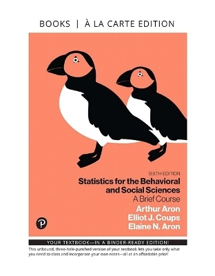 MyLab Statistics with Pearson eText Access Code for Statistics for the Behavioral and Social Sciences - Arthur Aron, Elliot Coups, Elaine Aron