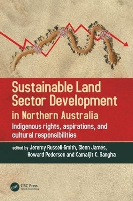 Sustainable Land Sector Development in Northern Australia - 