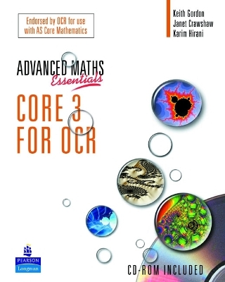 A Level Maths Essentials Core 3 for OCR Book and CD-ROM - Janet Crawshaw, Kathryn Scott