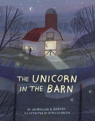 Unicorn in the Barn - Jacqueline Ogburn