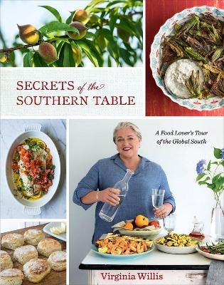 Secrets of the Southern Table - Virginia Willis