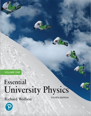 Essential University Physics, Volume 1 - Richard Wolfson