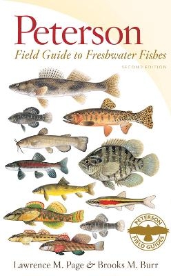 Peterson Field Guide to Freshwater Fishes, Second Edition - Lawrence M Page, Brooks M Burr