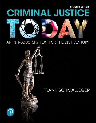 Criminal Justice Today - Frank Schmalleger